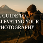A Guide to Elevating Your Photography